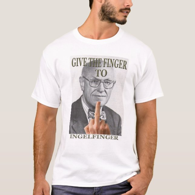 "Ge fingret till Ingelfinger ", T Shirt (Framsida)