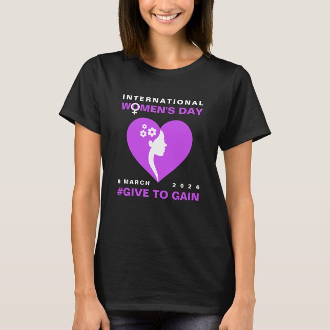 Ge för att få Internationella kvinnodagen 2026 T Shirt (Framsida)
