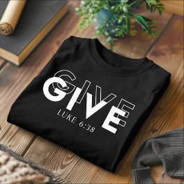 Ge för män och kvinnor kristen t-shirt