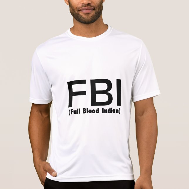 Ge första erfarenh indier för FBI fullt T-shirt (Framsida)