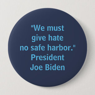 Ge hatet ingen säker hamn - Joe Biden Knapp