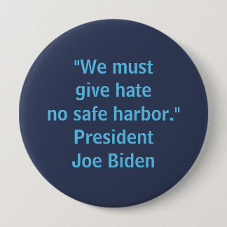Ge hatet ingen säker hamn - Joe Biden Knapp