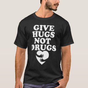 Ge Hugs inte Drug Slogan Awareness Red Ribbon we T Shirt