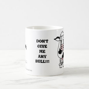 GE INTE MIG NÅGON TJUR!!! KAFFEMUGG