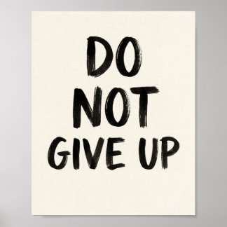 Ge Inte Upp Citat Poster