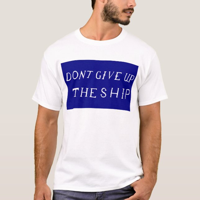 Ge inte upp fraktflagga tee shirt (Framsida)