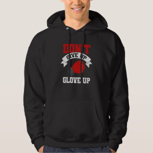 Ge inte upp Handske Upp Boxningscoach Kickboxning Hoodie