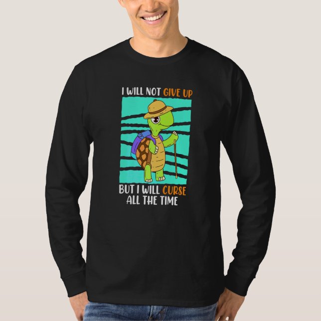 Ge inte upp, men Swear Turtle Joggare Springer T Shirt (Framsida)