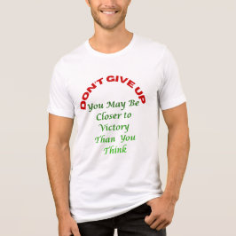 Ge Inte Upp T-shirt