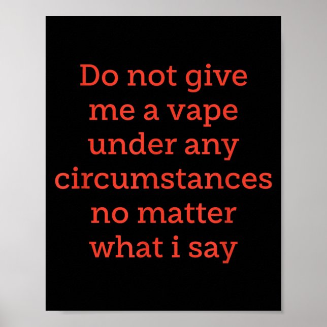 Ge inte vape under några omständigheter poster (Framsidan)