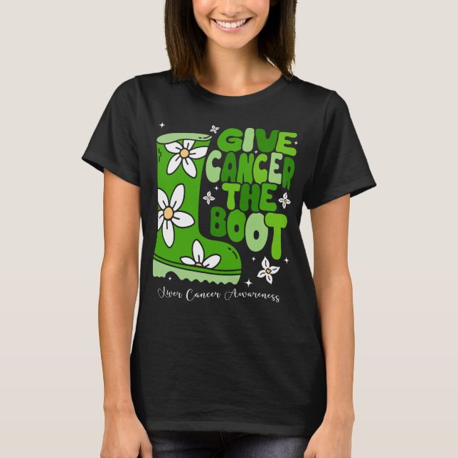 Ge lever Cancer Boot Shirt T Shirt (Framsida)