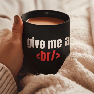 Ge Me a Br/, Lusnyprogrammerare Say, Coder Kaffemugg