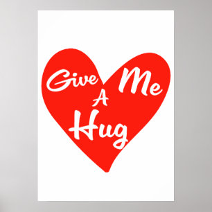 Ge me a Hug Poster