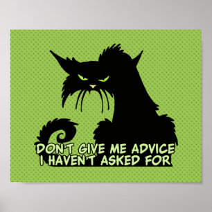 Ge Me Advice Arg Cat Say Poster
