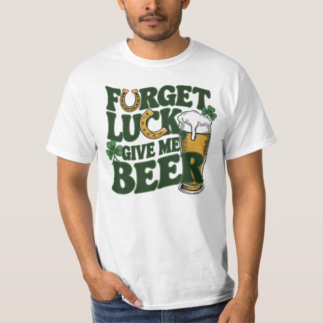 Ge Me Beer St patrick's day T Shirt (Framsida)