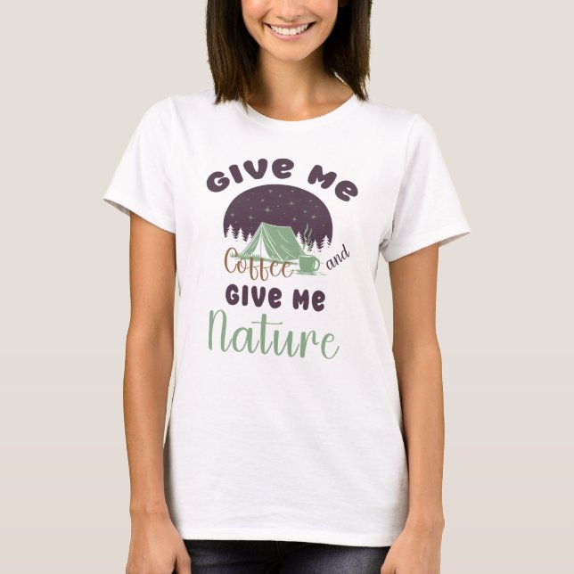 Ge Me Coffee och Ge Me Nature T Shirt (Framsida)