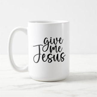 Ge Me Jesus Coffee Tea Mugg