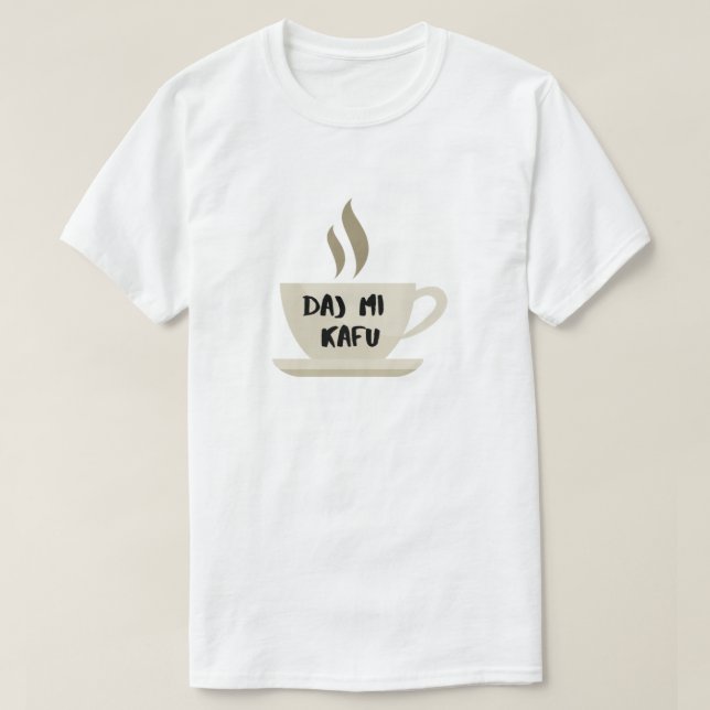 ge me-kaffe i bosnien - daj mi kafu t shirt (Design framsida)