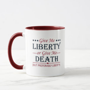 Ge Me Liberty eller Död 4 juli Mugg