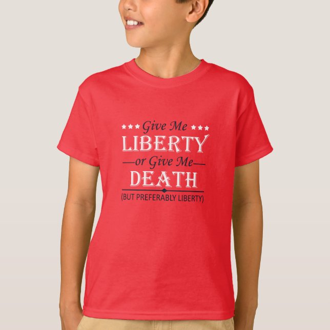 Ge Me Liberty eller Död 4 juli T Shirt (Framsida)