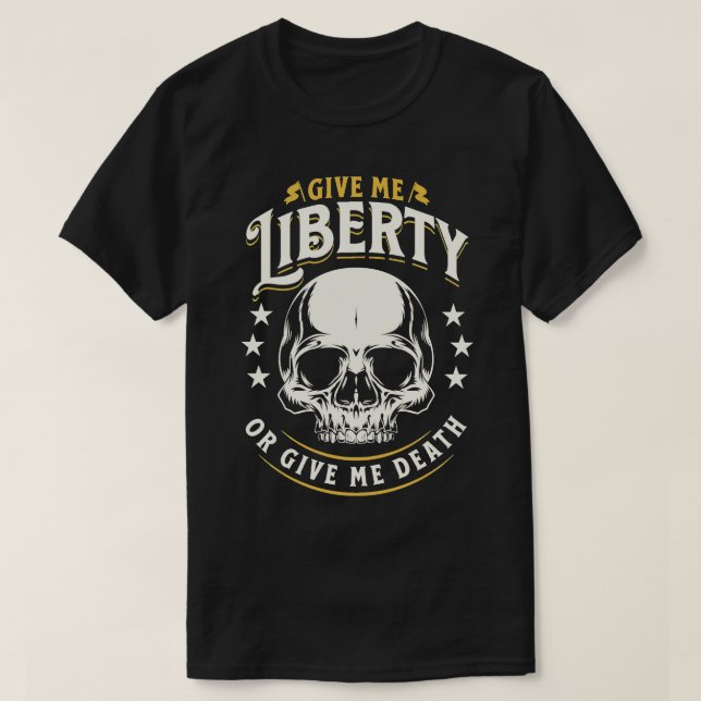 Ge Me Liberty eller Ge Me Death Patric Henry Quot T Shirt (Design framsida)