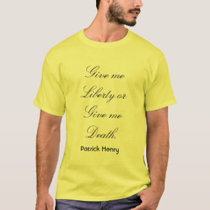 Ge me Liberty eller ge me Död Tröja