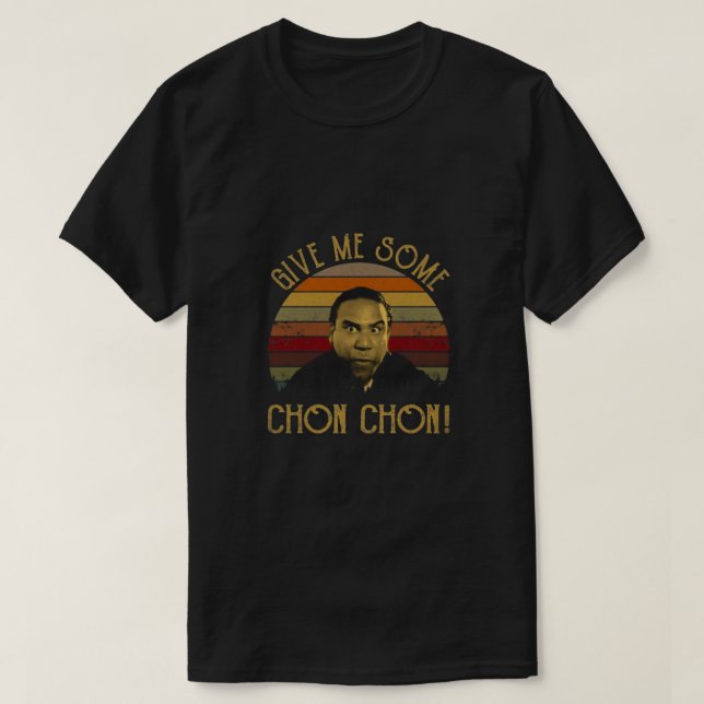 Ge Me lite Chon Chon Chon T Shirt (Design framsida)