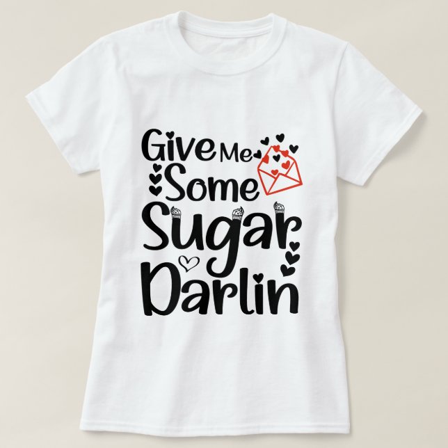 Ge Me, lite sockermörlin, Valentindagen-gåva T Shirt (Design framsida)