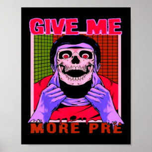 Ge Me more Pre Fitness Weightlift Bodybuilding din Poster