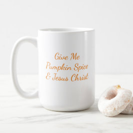 Ge Me Pumpkin Spice & Jesus Kristus Mugg