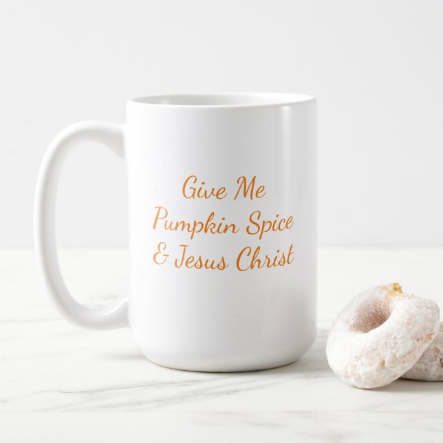 Ge Me Pumpkin Spice & Jesus Kristus Mugg (Med munk)