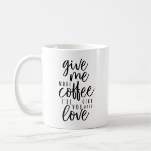 Ge mer kaffe kaffemugg