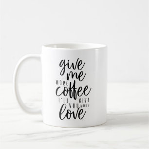 Ge mer kaffe kaffemugg