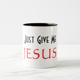 Ge mig bara JESUS Två-Tonad Mugg