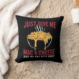 Ge Mig Bara Mac & Cheese Och Ingen Kommer Till Ska Kudde