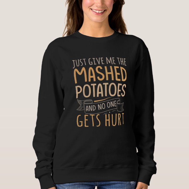 Ge mig bara mosade potatisar så skadar ingen t shirt (Framsida)