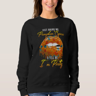 Ge mig bara pumpa och berätta att jag är snygg t shirt
