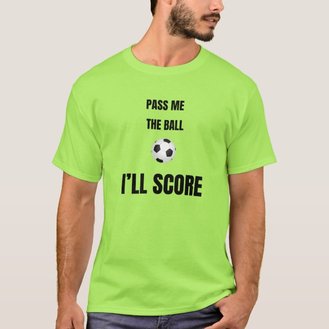 Ge Mig Bollen Fotbollströja T Shirt (Framsida)