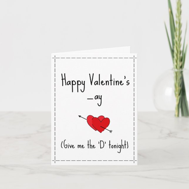 Ge mig "D" ikväll Funny Naughty lycklig Vday Helgkort (Framsida)
