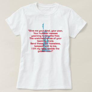 "Ge mig din trötta, din stackars liberala Dikt" T Shirt