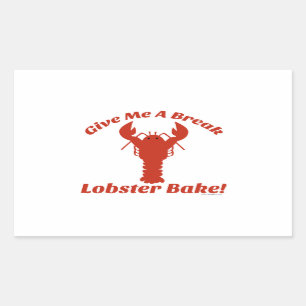 Ge mig en Break Lobster Bake! Rektangulärt Klistermärke