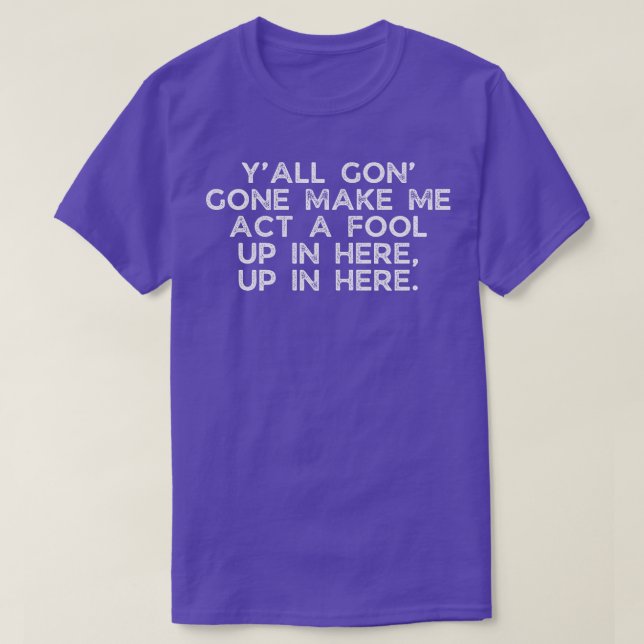 Ge mig en dåre. t shirt (Design framsida)