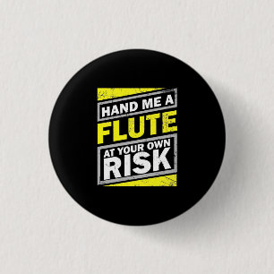 Ge mig en Flute Knapp