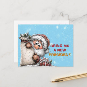 Ge Mig En Ny President Tomte Helg Vykort