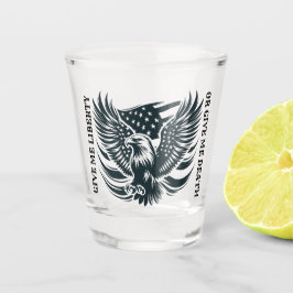 Ge mig, frihet eller ge, dödsdesign Shot glass
