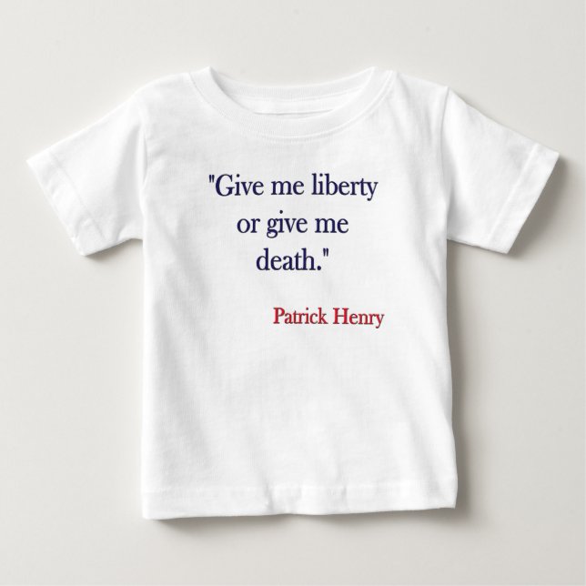 Ge mig frihet eller ge mig död Patrick Henry T Shirt (Framsida)