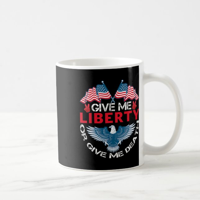 Ge Mig Frihet Eller Ge Mig Döden Amerikansk Flagga Kaffemugg (Höger)