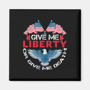 Ge Mig Frihet Eller Ge Mig Döden Amerikansk Flagga Magnet