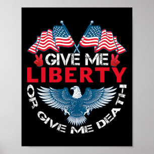 Ge Mig Frihet Eller Ge Mig Döden Amerikansk Flagga Poster