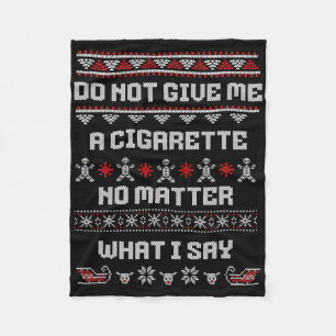 Ge mig inte en cigarett Jag bryr mig inte om vad j Fleecefilt